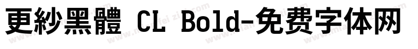 更紗黑體 CL Bold字体转换